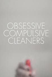 Obsessive Compulsive Cleaners: Season 3