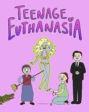 Teenage Euthanasia: Season 2