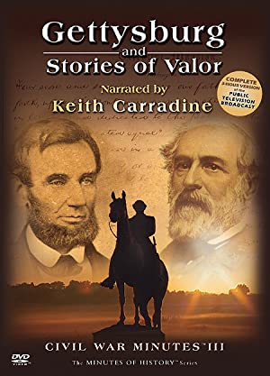 Gettysburg And Stories Of Valor: Civil War Minutes Iii