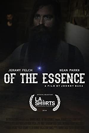 Of The Essence (short 2018)